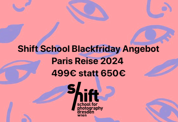 Black Friday Deal: Paris Reise Fotografie und Kunstmarkt am 7.-10.11.2024 / 499€ statt 650€